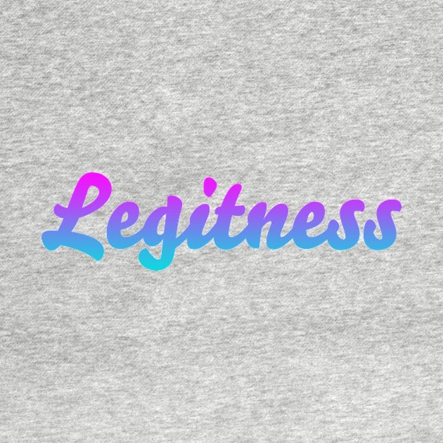 Legitness meme Colorful Gradient by Idea Warehouse